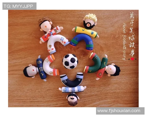 轻粘土创作足球明星形象展现运动魅力与艺术结合之美